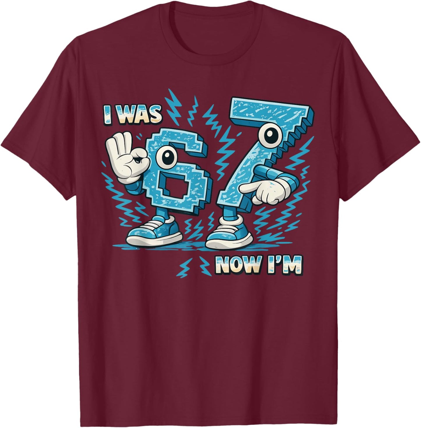 I was 6 Now I'm 7 Years Old 67 Italian Brainrot 7th Birthday T-Shirt - T-Shirt | Maroon
