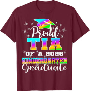 Proud Tia of Kindergarten Graduate 2026 Graduation Tia T-Shirt - T-Shirt | Maroon