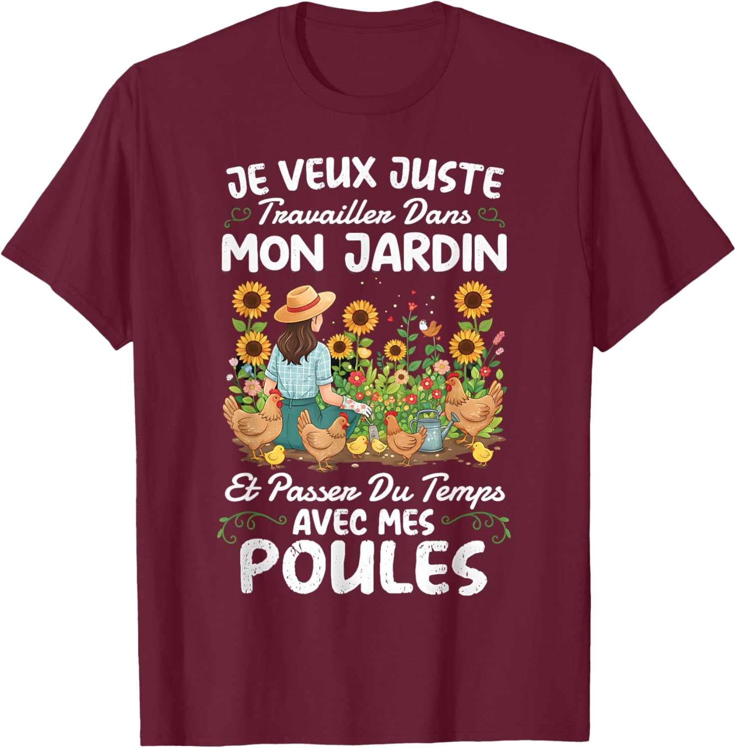 Gardening And Hens Funny Gifts Woman Garden T-Shirt - T-Shirt | Maroon