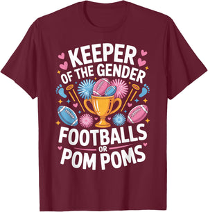 Keeper of The Gender Pom Poms Or Footballs Baby Shower T-Shirt - T-Shirt | Maroon