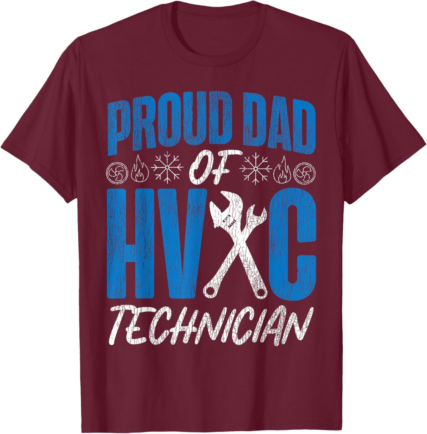 HVAC Technician Tech Dad Vintage Proud Dad of A HVAC T-Shirt - T-Shirt | Maroon