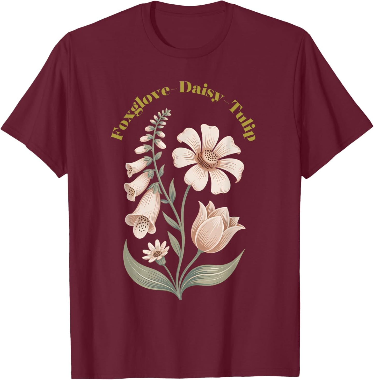 Foxglove Daisy Tulip Vintage Flower Arrangement Wildflower T-Shirt - T-Shirt | Maroon
