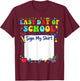 Last Day of School Sign My Shirt Graduation Students Kids T-Shirt - T-Shirt | Maroon