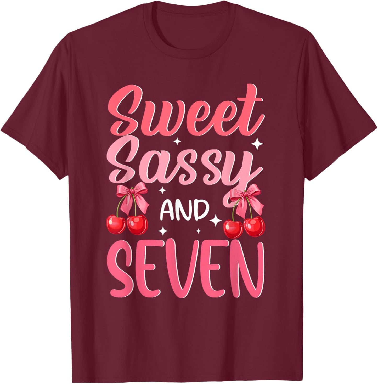 Sweet Sassy and Seven 7th Birthday Girl Cherry Themed T-Shirt - T-Shirt | Maroon