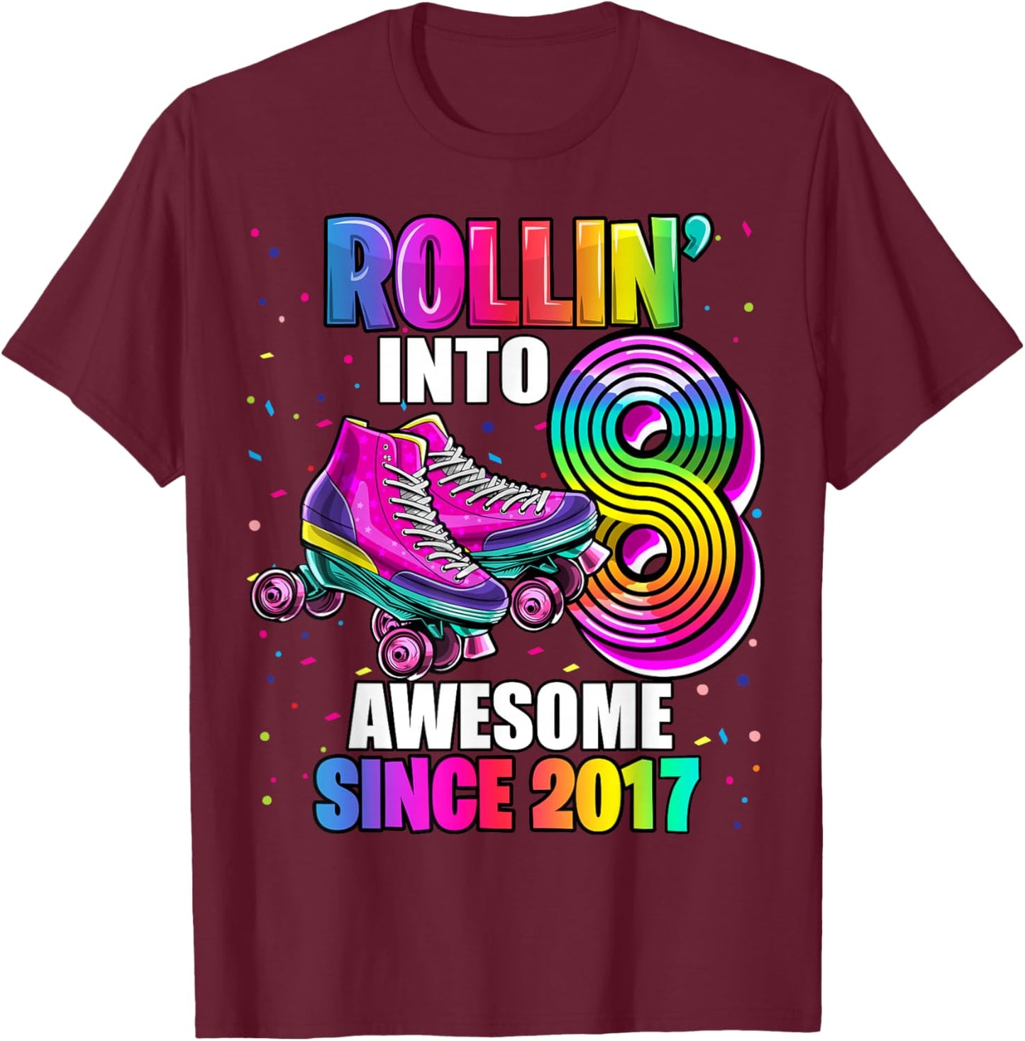 Birthday Roller Skating 8th Girls Rollin into 8 Skate Party T-Shirt - T-Shirt | Maroon