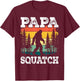 Papa Squatch Funny Dad Bigfoot Retro Fathers Day Vintage T-Shirt - T-Shirt | Maroon