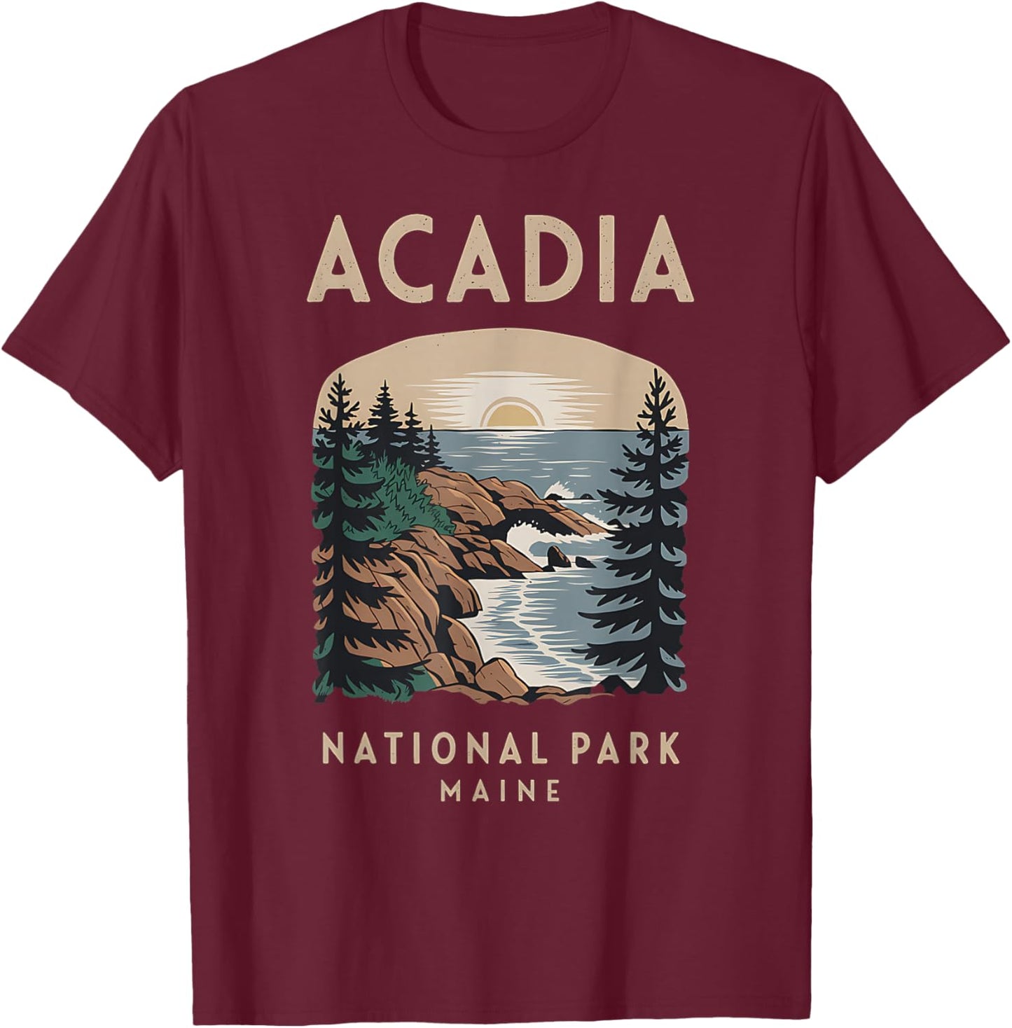Outdoor Nature Hiking Acadia National Park Maine T-Shirt - T-Shirt | Maroon