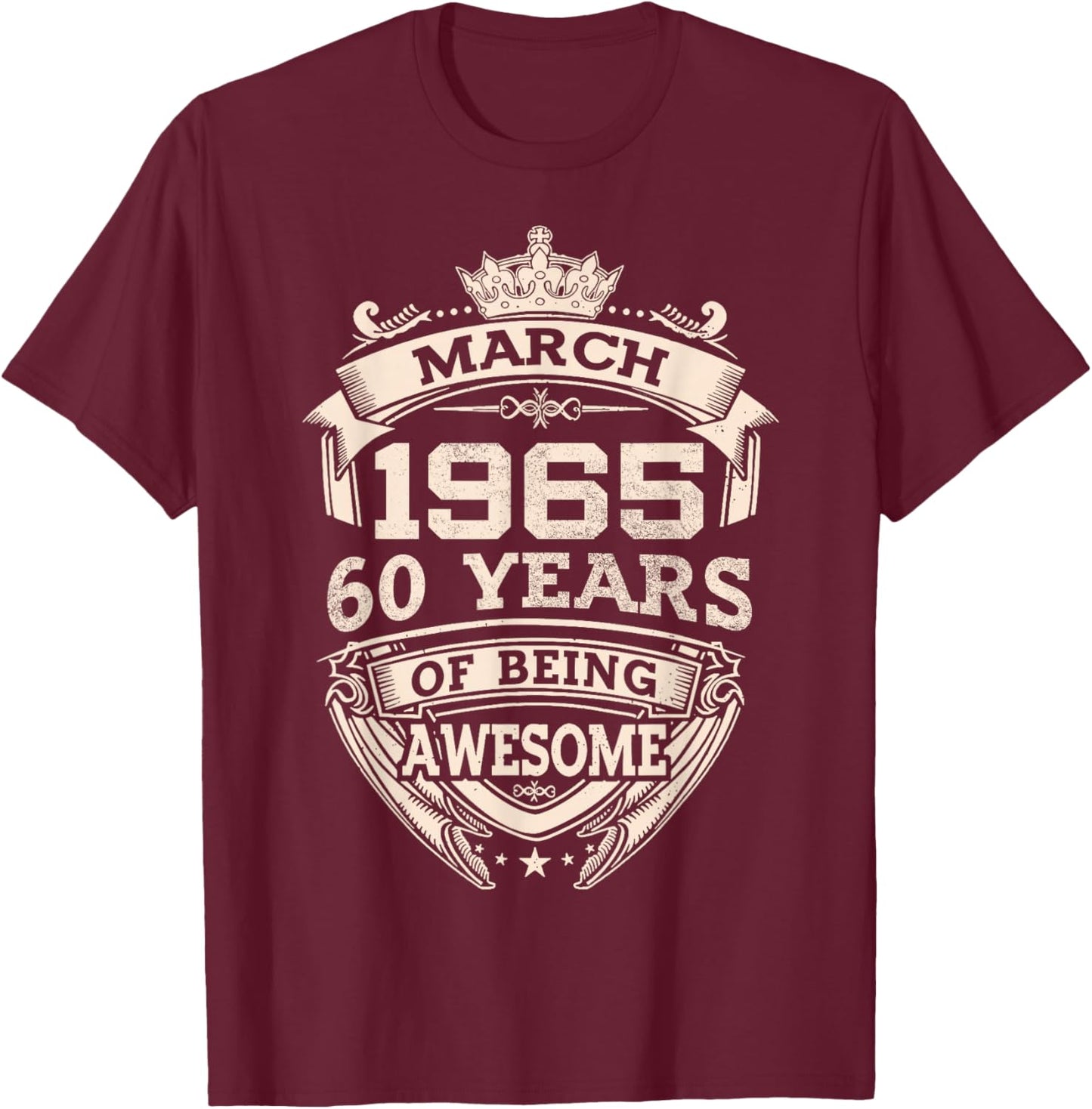 March 1965 60 Years Of Being Awesome 60th Birthday T-Shirt - T-Shirt | Maroon