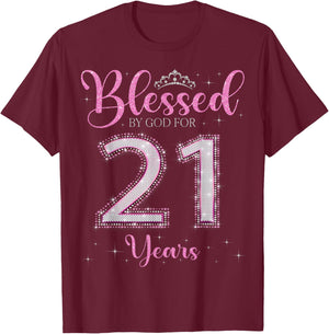 Blessed By God For 21 Years Old 21st Birthday 21st Bday T-Shirt - T-Shirt | Maroon