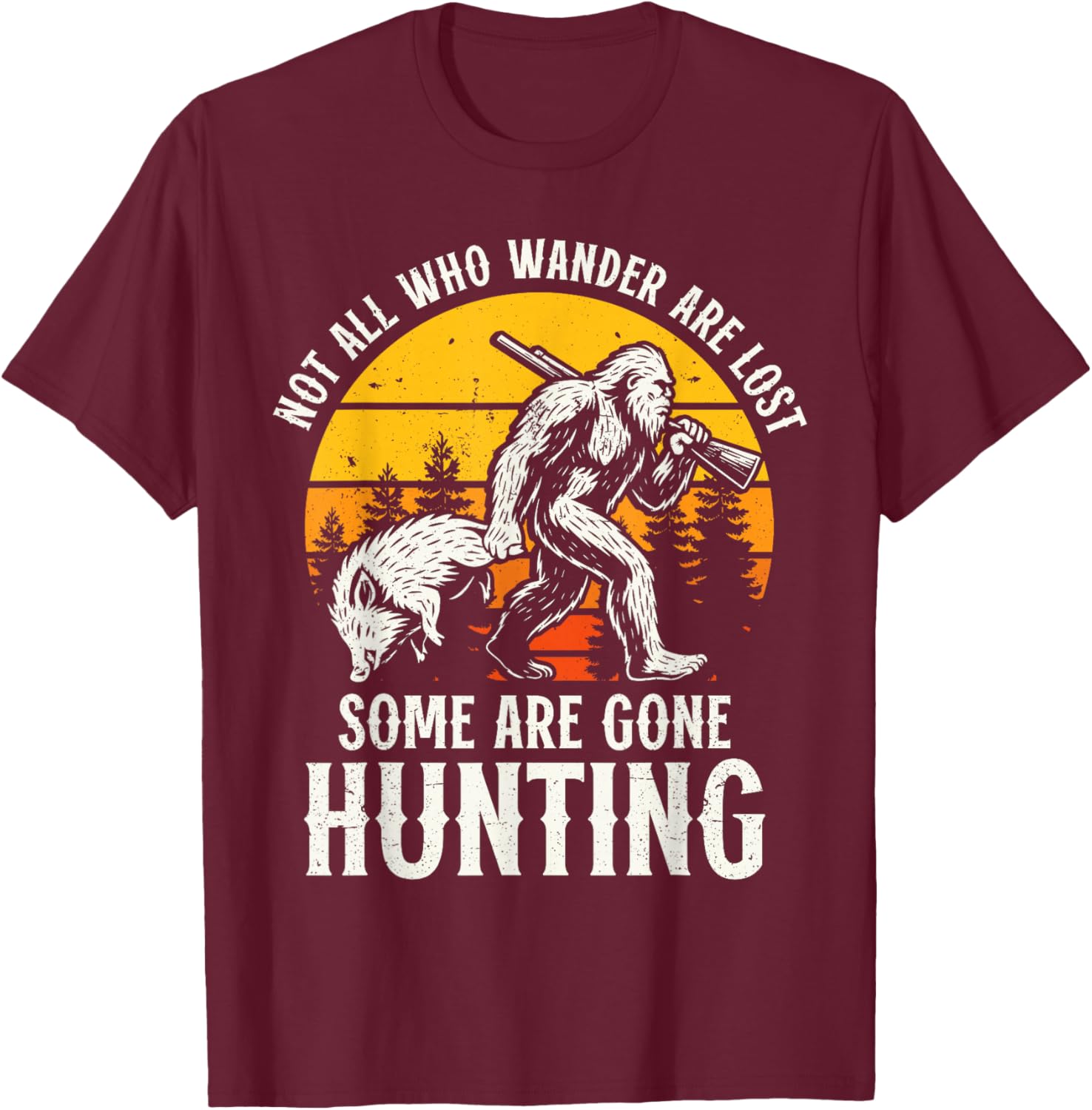Funny Boar Hunting Bigfoot Wild Hog Hunter T-Shirt - T-Shirt | Maroon