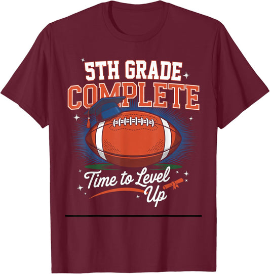 5th Grade Complete Time To Level Up Football Last Day School T-Shirt - T-Shirt | Maroon