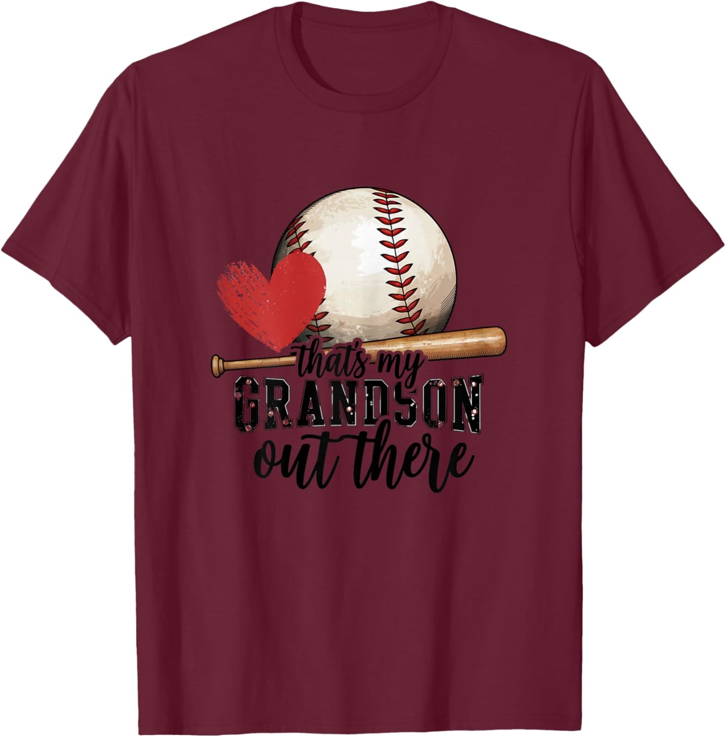 That'S My Grandson Out There Baseball Grandma Mothers Day T-Shirt - T-Shirt | Maroon