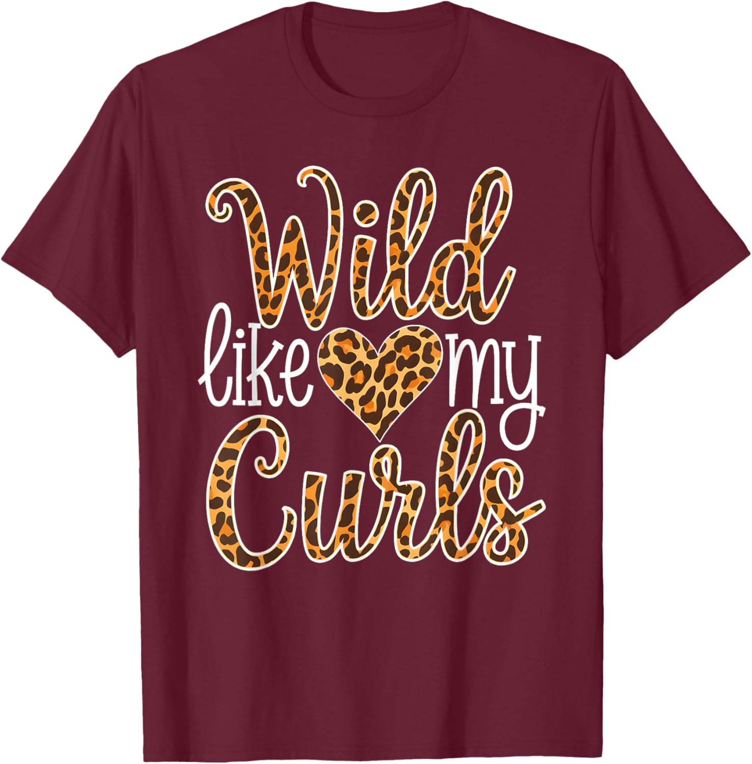 Wild Like My Curls Toddler Cute Curly Haired T-Shirt - T-Shirt | Maroon