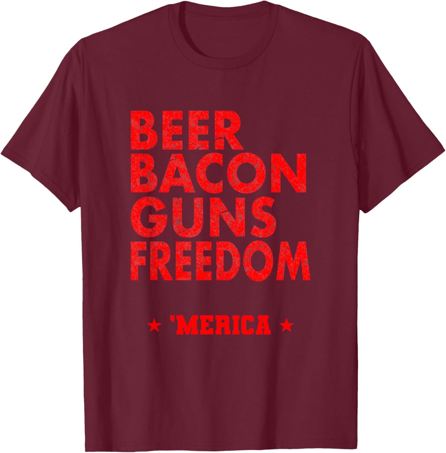 Beer Bacon Guns Freedom ‘Merica Funny T-Shirt - T-Shirt | Maroon