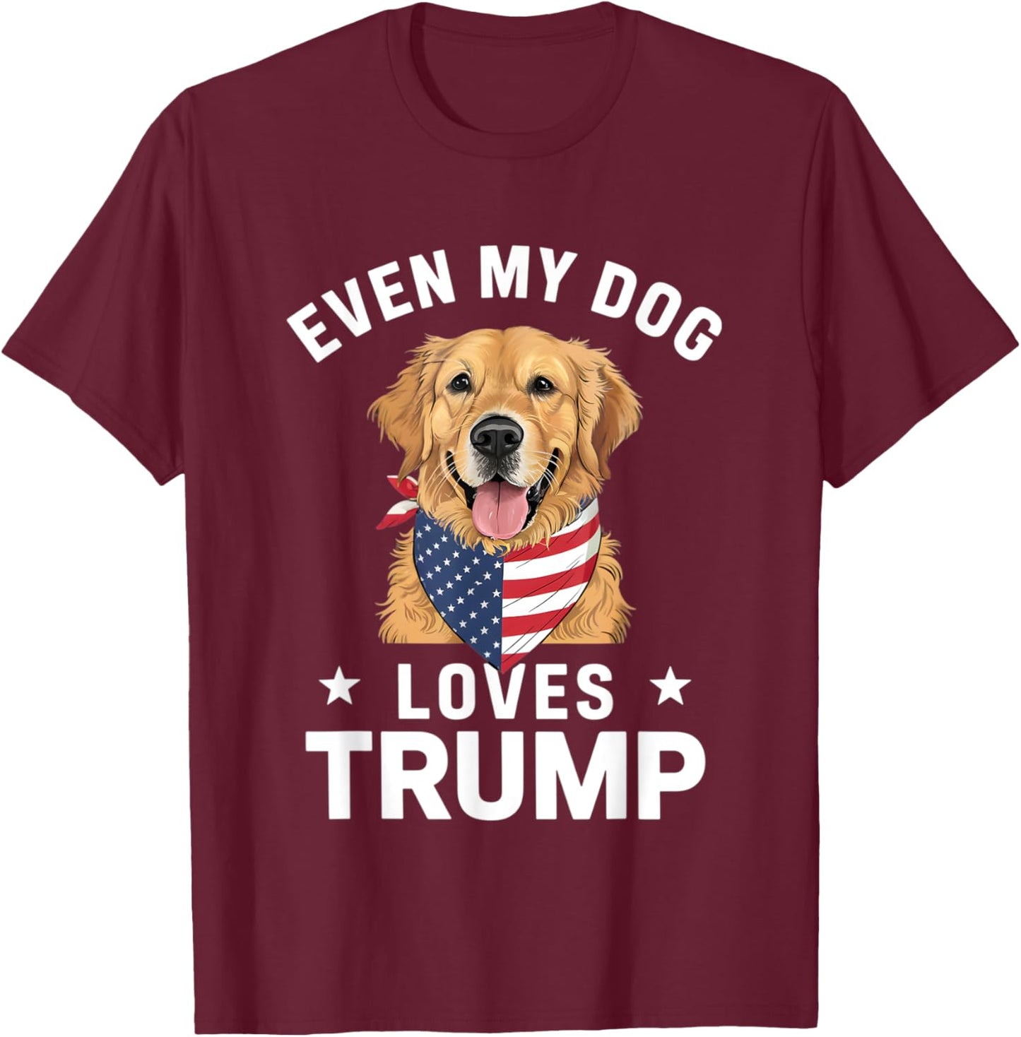 Retriever Even My Dog Loves Trump USA Flag Bandana T-Shirt - T-Shirt | Maroon