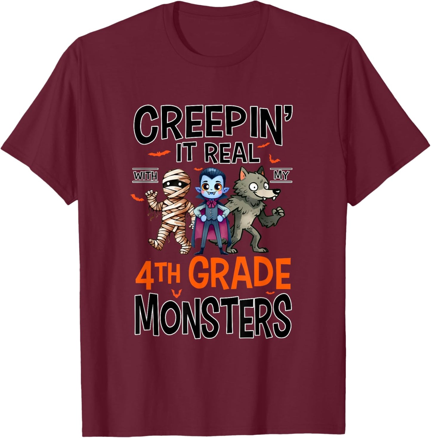 Halloween Teacher Creepin It Real With My 4th Grade Monsters T-Shirt - T-Shirt | Maroon