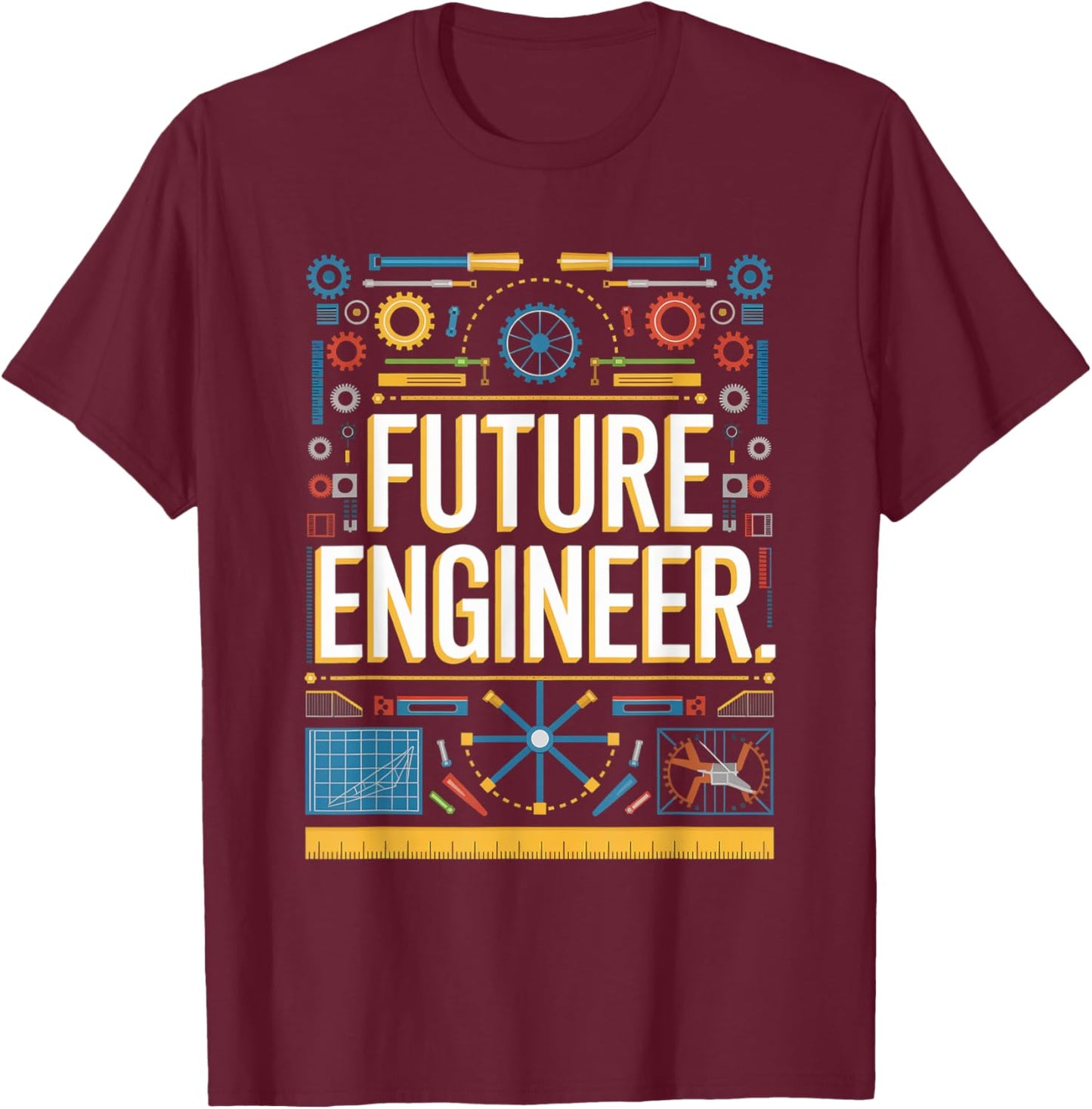 Future Engineer Graduation School Kids Toddler Women Men T-Shirt - T-Shirt | Maroon