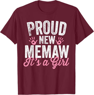 Proud New Memaw It's A Girl Mother Soon To Be Mom T-Shirt - T-Shirt | Maroon