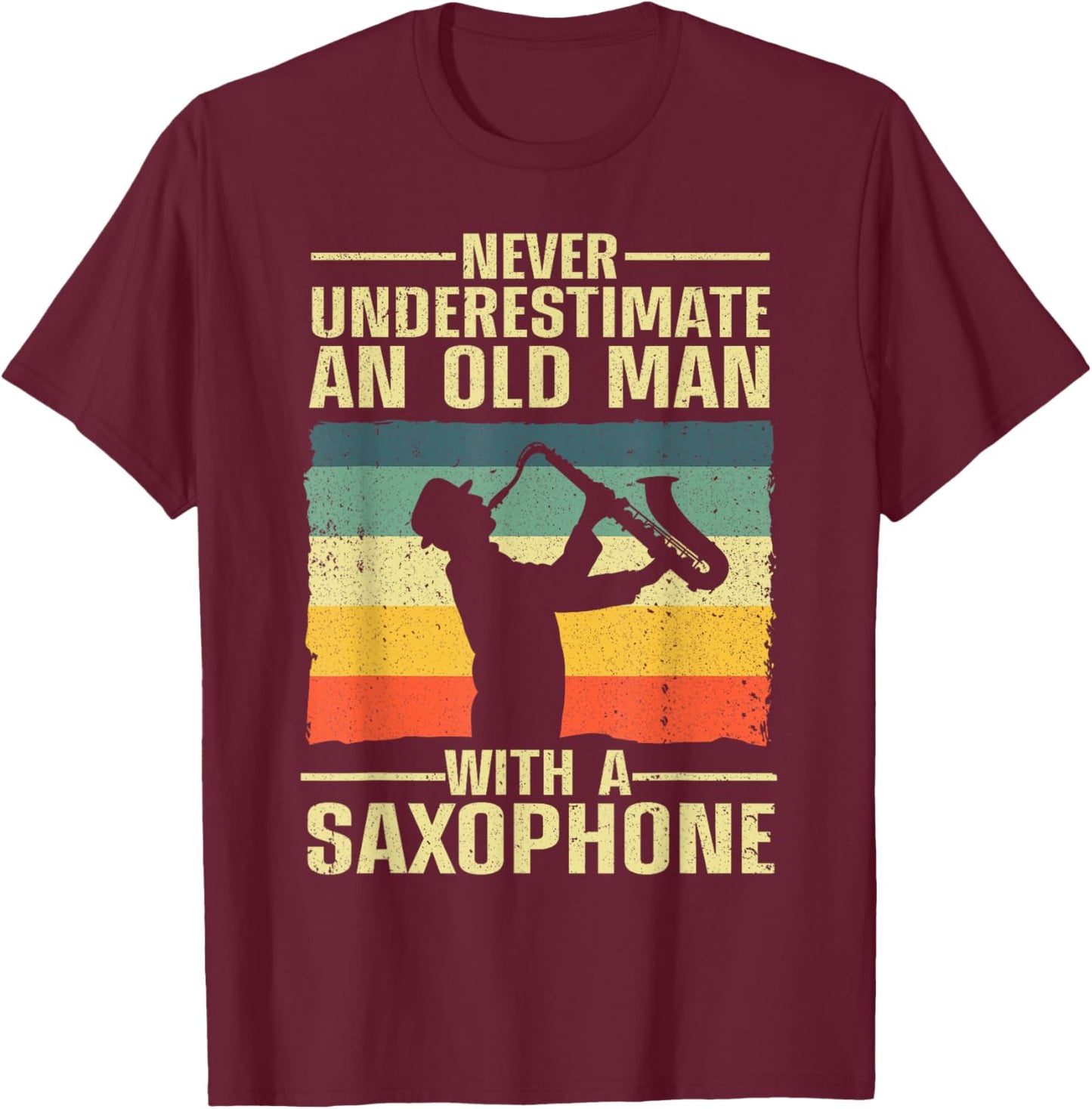 Funny Saxophone Design Dad Orchestra Saxophone Lover T-Shirt - T-Shirt | Maroon