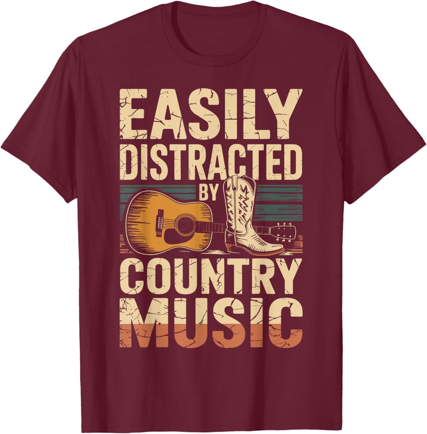 Easily Distracted by Country Music Western Music Shirt T-Shirt - T-Shirt | Maroon