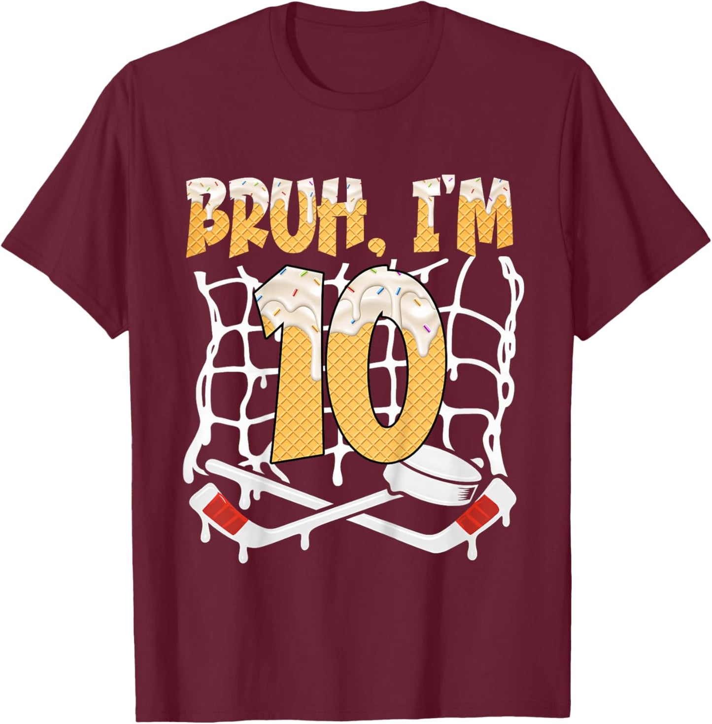 10th Birthday Hockey Lovers Bruh I'm 10 Years Old T-Shirt - T-Shirt | Maroon