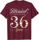 Blessed By God For 36 Years Old 36th Birthday Party T-Shirt - T-Shirt | Maroon