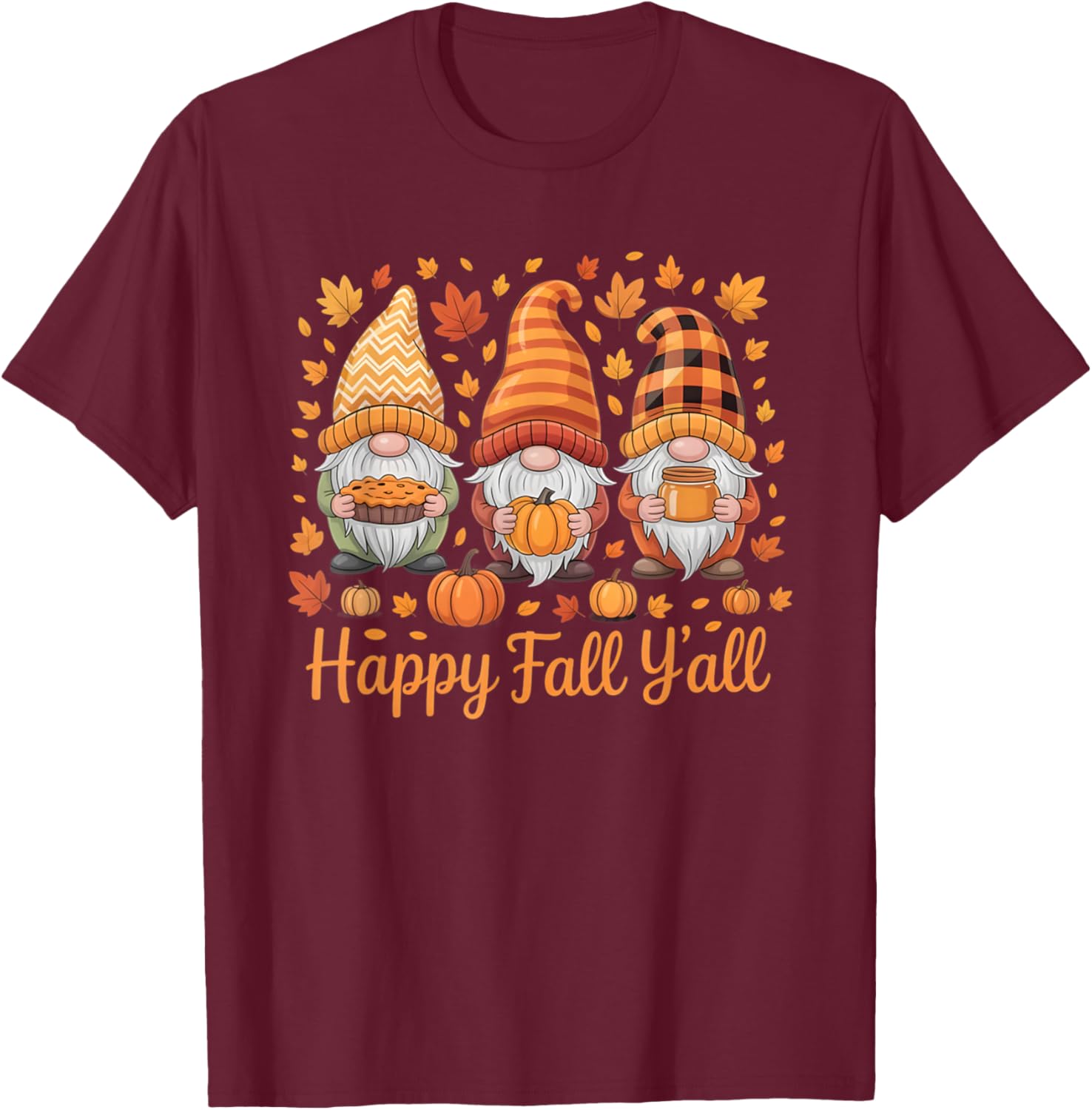Happy Fall Y'all Gnome Pumpkin Autumn Thanksgiving Gifts T-Shirt - T-Shirt | Maroon