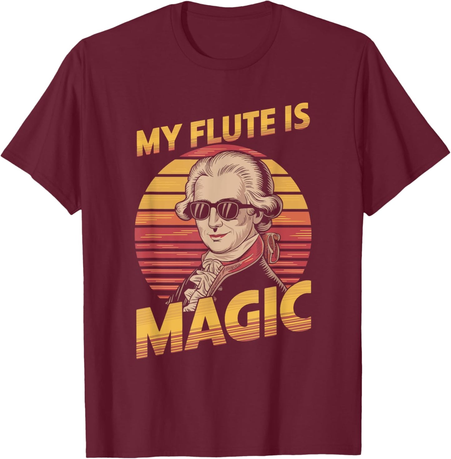 Wolfgang Amadeus Mozart Magic Flute Joke, Classical Music T-Shirt - T-Shirt | Maroon