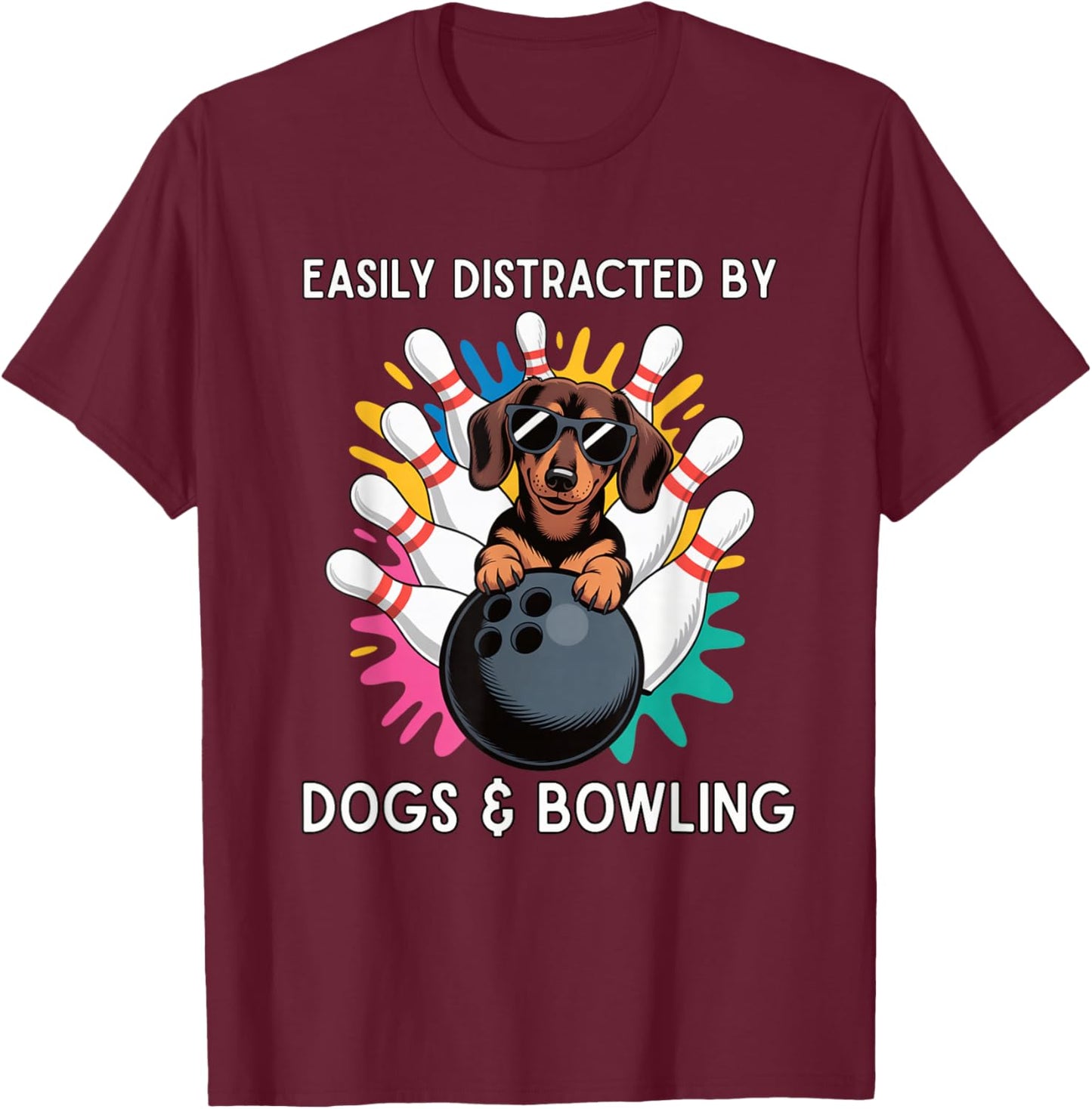 Easily Distracted by Dogs and Bowling - Funny Bowler Animal T-Shirt - T-Shirt | Maroon