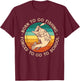 Born To Go Fishing Forced School Funny Men Kids Boys Fishing T-Shirt - T-Shirt | Maroon