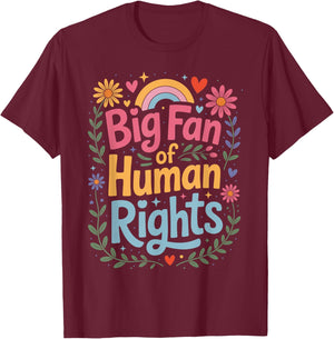 Big Fan of Human Rights Retro T-Shirt - T-Shirt | Maroon