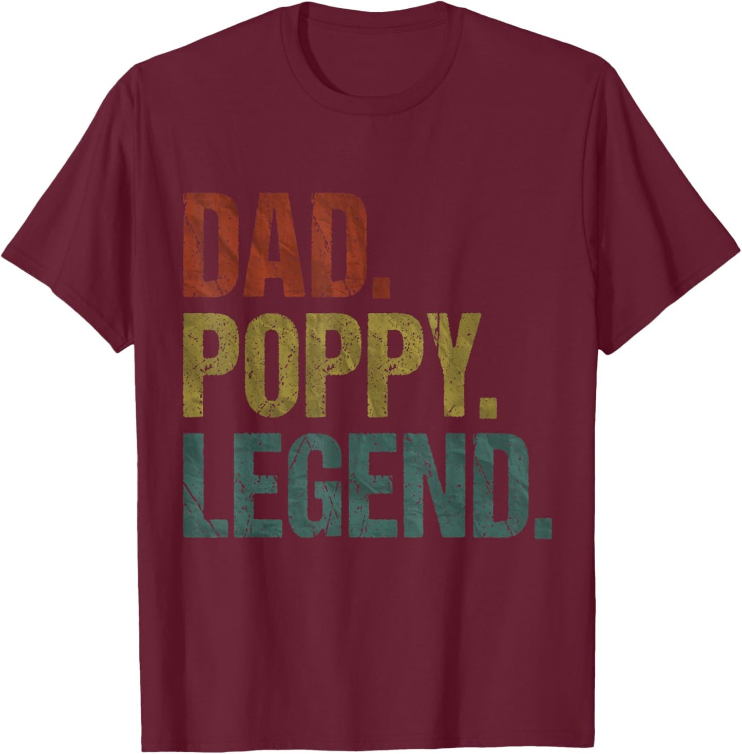 Dad Poppy Legend Vintage Retro Grandpa Father's Day T-Shirt - T-Shirt | Maroon