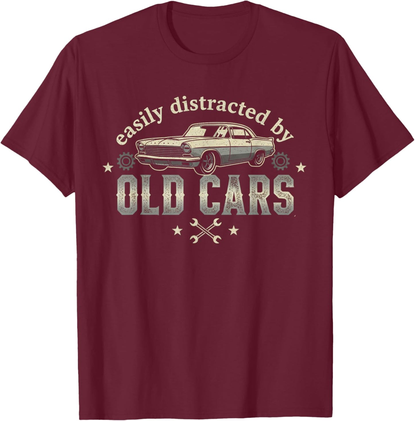 Easily Distrackted by Old Cars Classic Car Guy T-Shirt - T-Shirt | Maroon