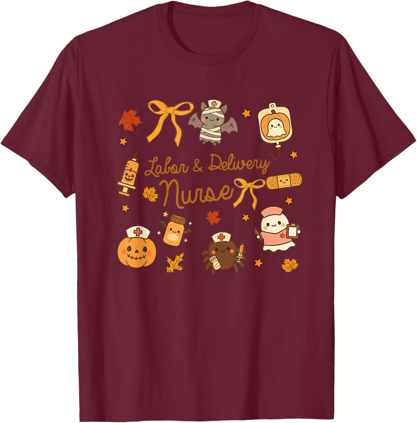 Labor and Delivery Nurse Halloween Pumpkin Ghost Autumn Fall T-Shirt - T-Shirt | Maroon