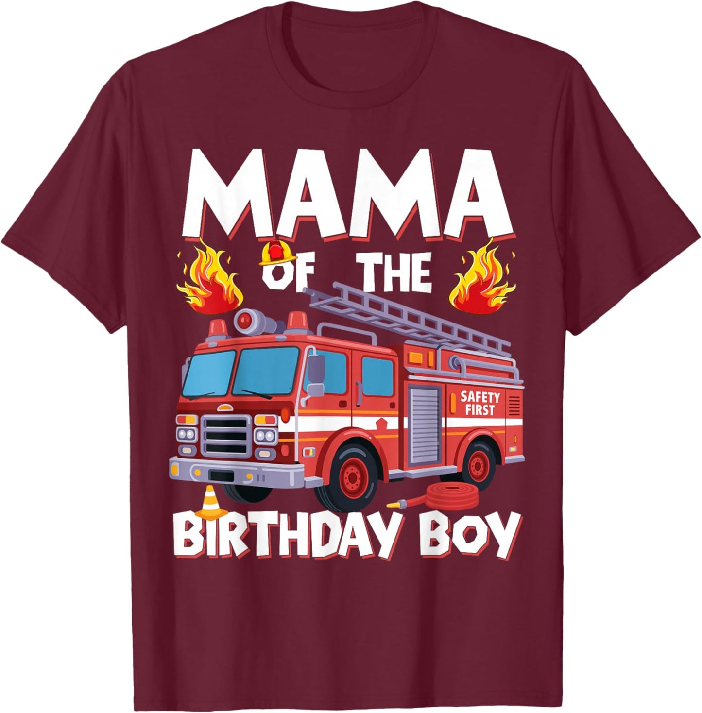 Mama of The Birthday Boy Fire Truck Firefighter Mama Bday T-Shirt - T-Shirt | Maroon