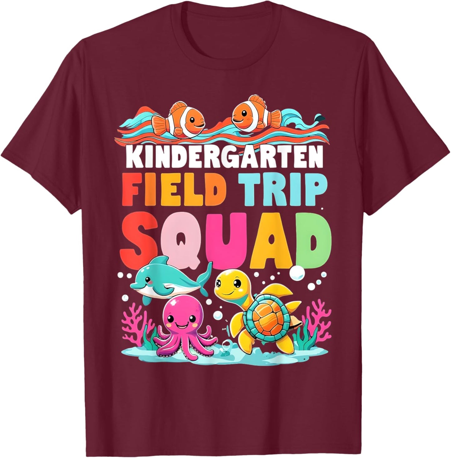 Sea Life Aquarium Underwater Field Trip Squad Kindergarten T-Shirt - T-Shirt | Maroon