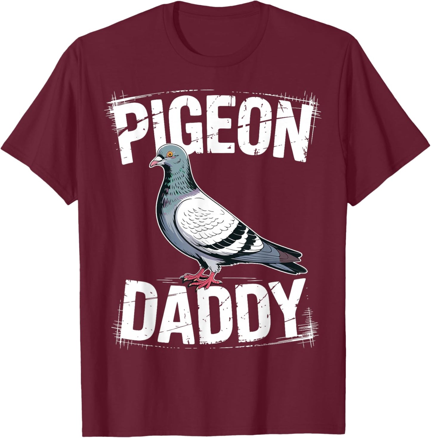 Father Pigeon Racing Fanciers Dad Homing Pigeon T-Shirt - T-Shirt | Maroon