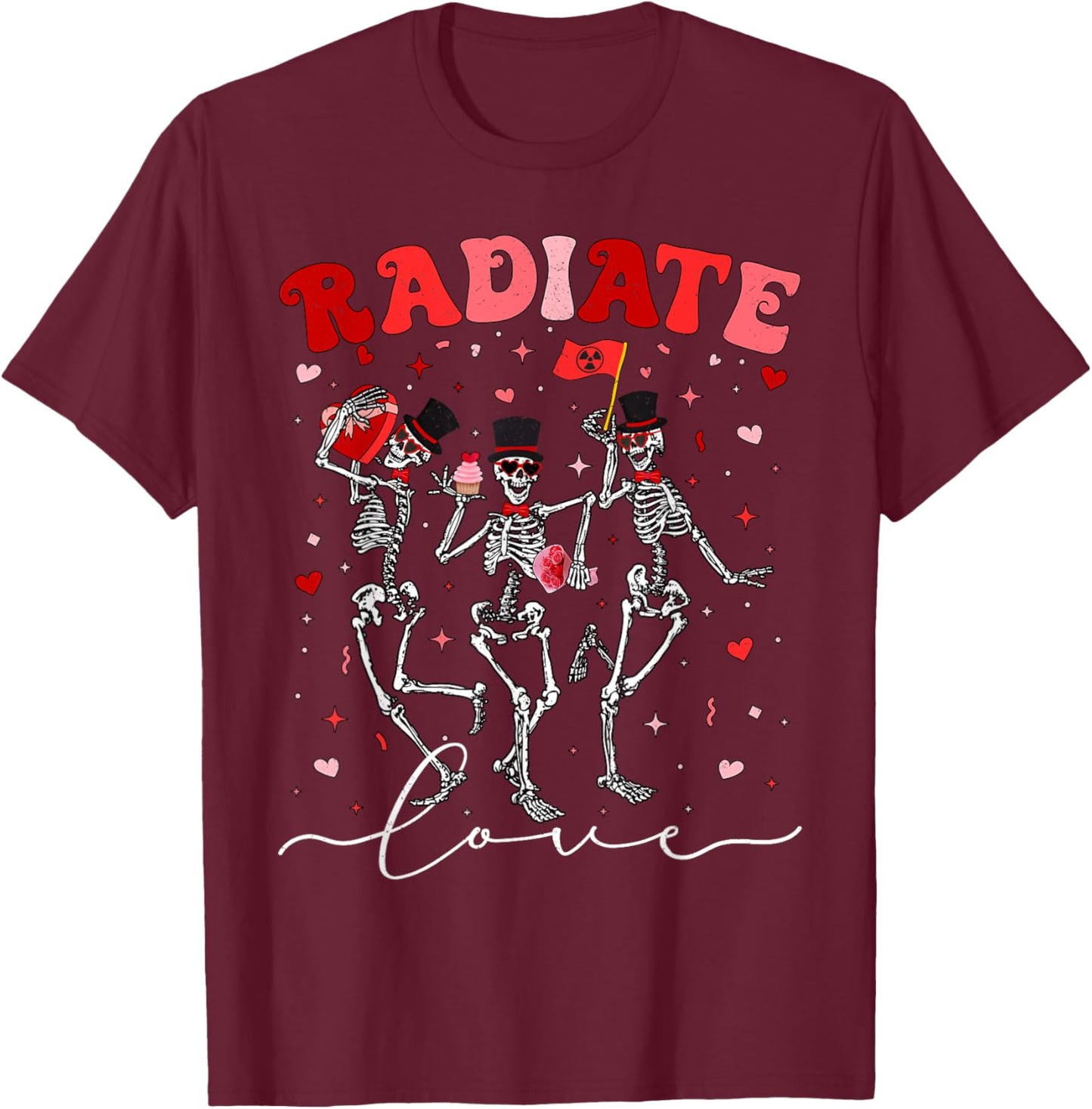 Radiate Love Radiation Therapist Valentines X-Ray Radiology T-Shirt - T-Shirt | Maroon