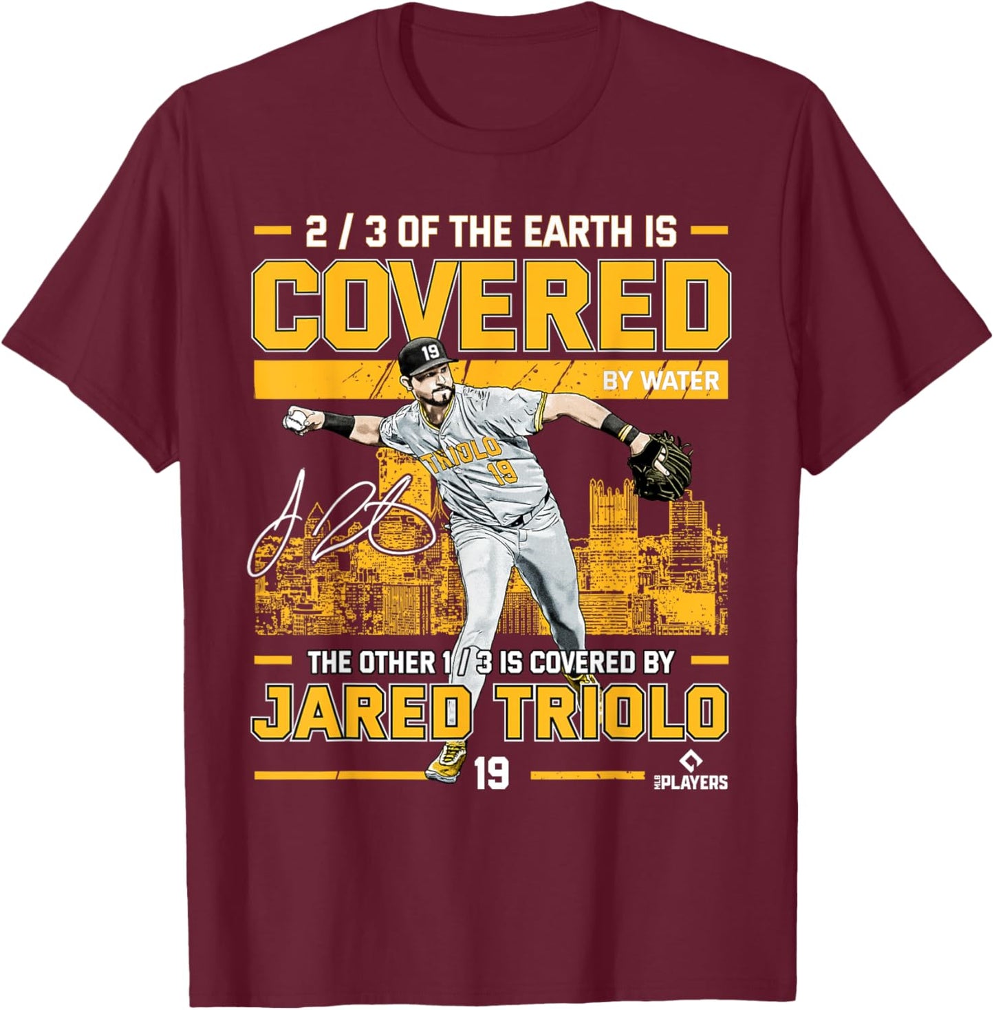 Covered Jared Triolo Pittsburgh Baseball MLBPA T-Shirt - T-Shirt | Maroon