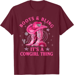 Boots and Bling its a Cowgirl Thing Western Country Girl T-Shirt - T-Shirt | Maroon