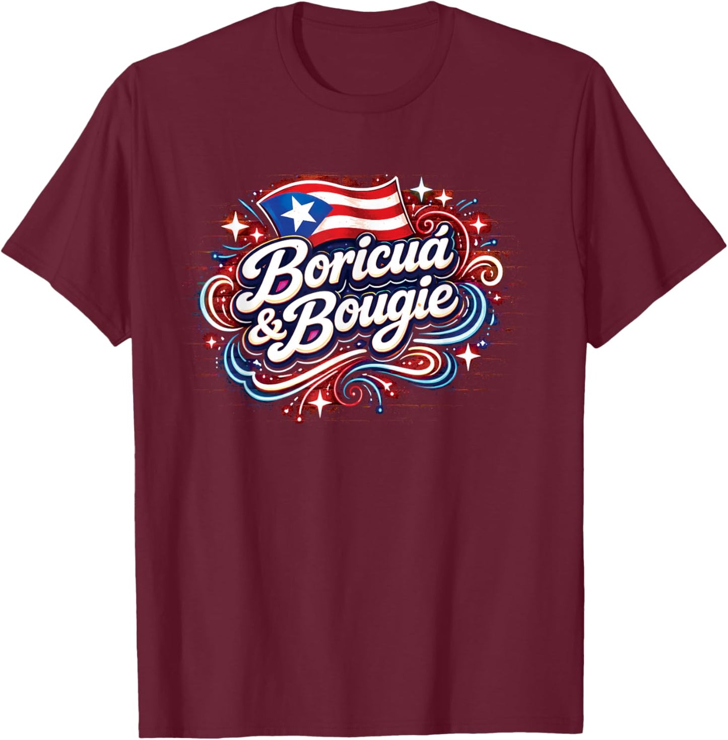 Boricua and Bougie Latina Pride Puerto Rico Souvenir T-Shirt - T-Shirt | Maroon