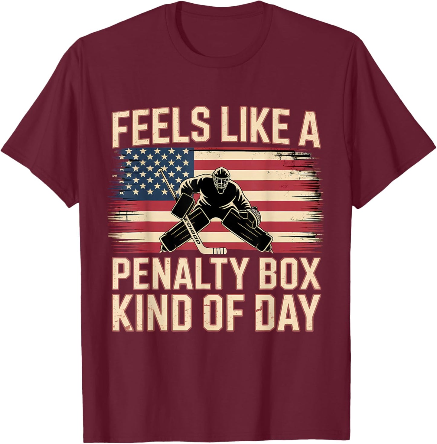 Feels Like A Penalty Box Kind of Day Funny Hockey T-Shirt - T-Shirt | Maroon