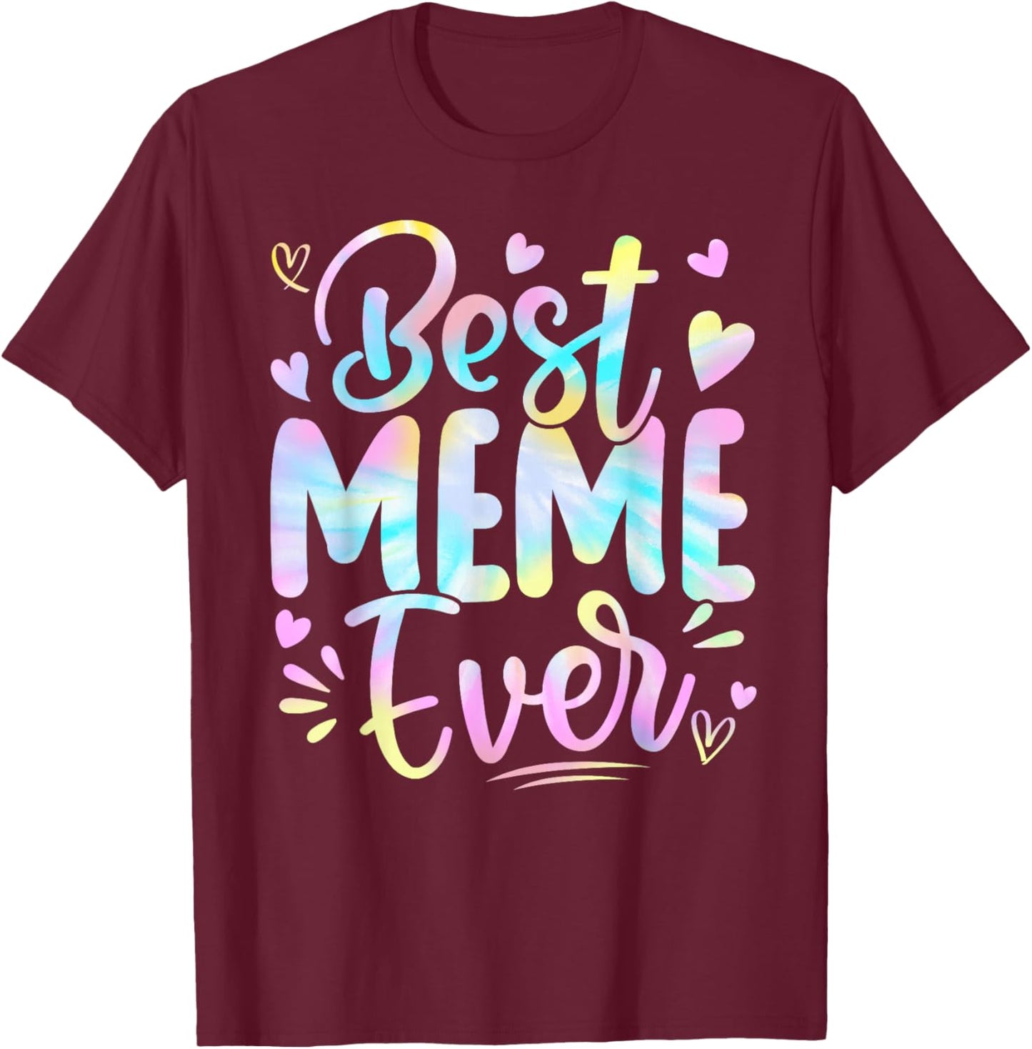 Best Meme Ever Mama Grandma Mother's Day Tie Dye Women T-Shirt - T-Shirt | Maroon