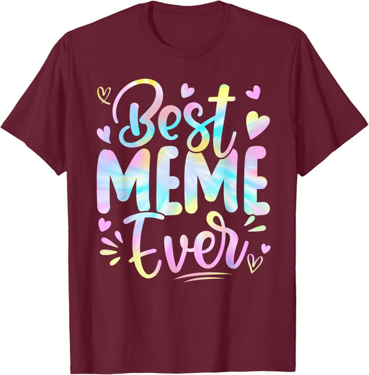 Best Meme Ever Mama Grandma Mother's Day Tie Dye Women T-Shirt - T-Shirt | Maroon