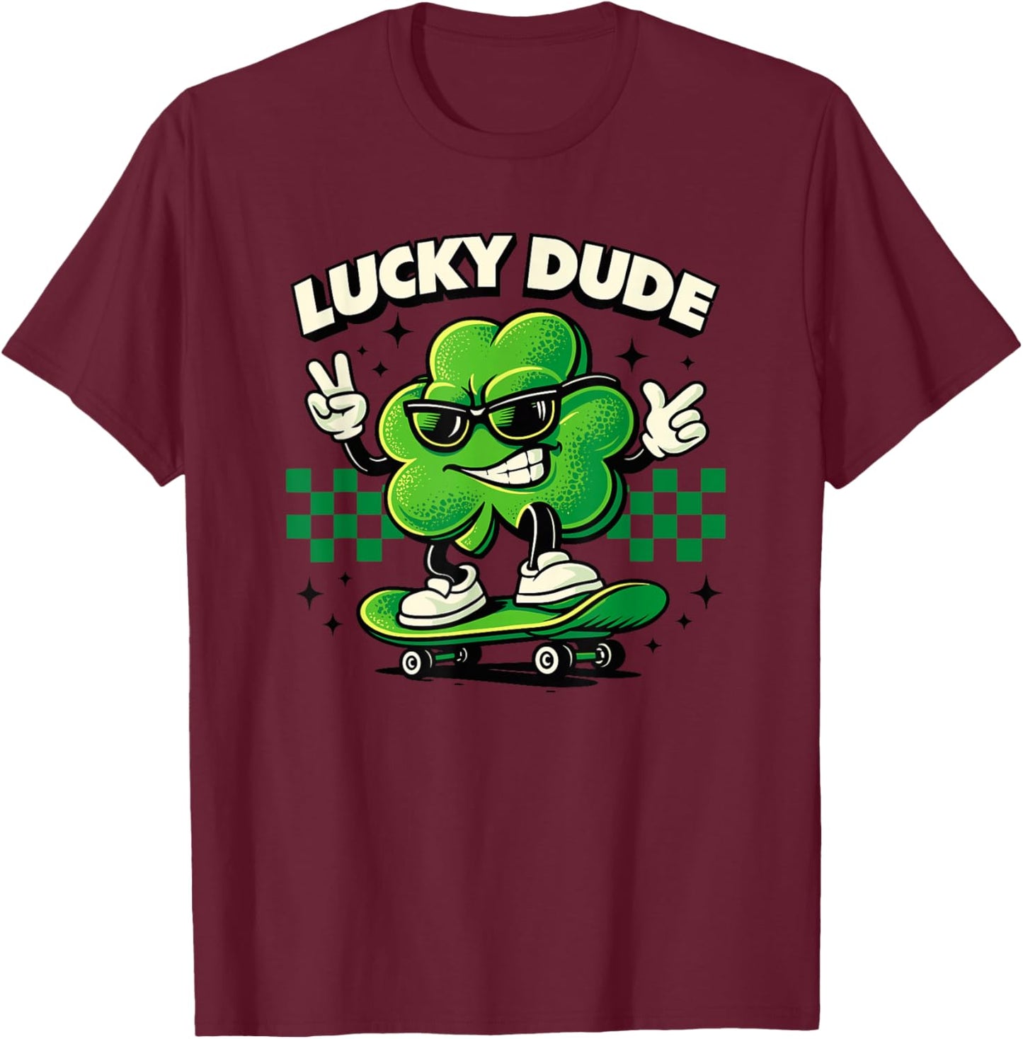 Lucky Dude Trèfle Patineur Trèfle St Patrick T-Shirt - T-Shirt | Maroon