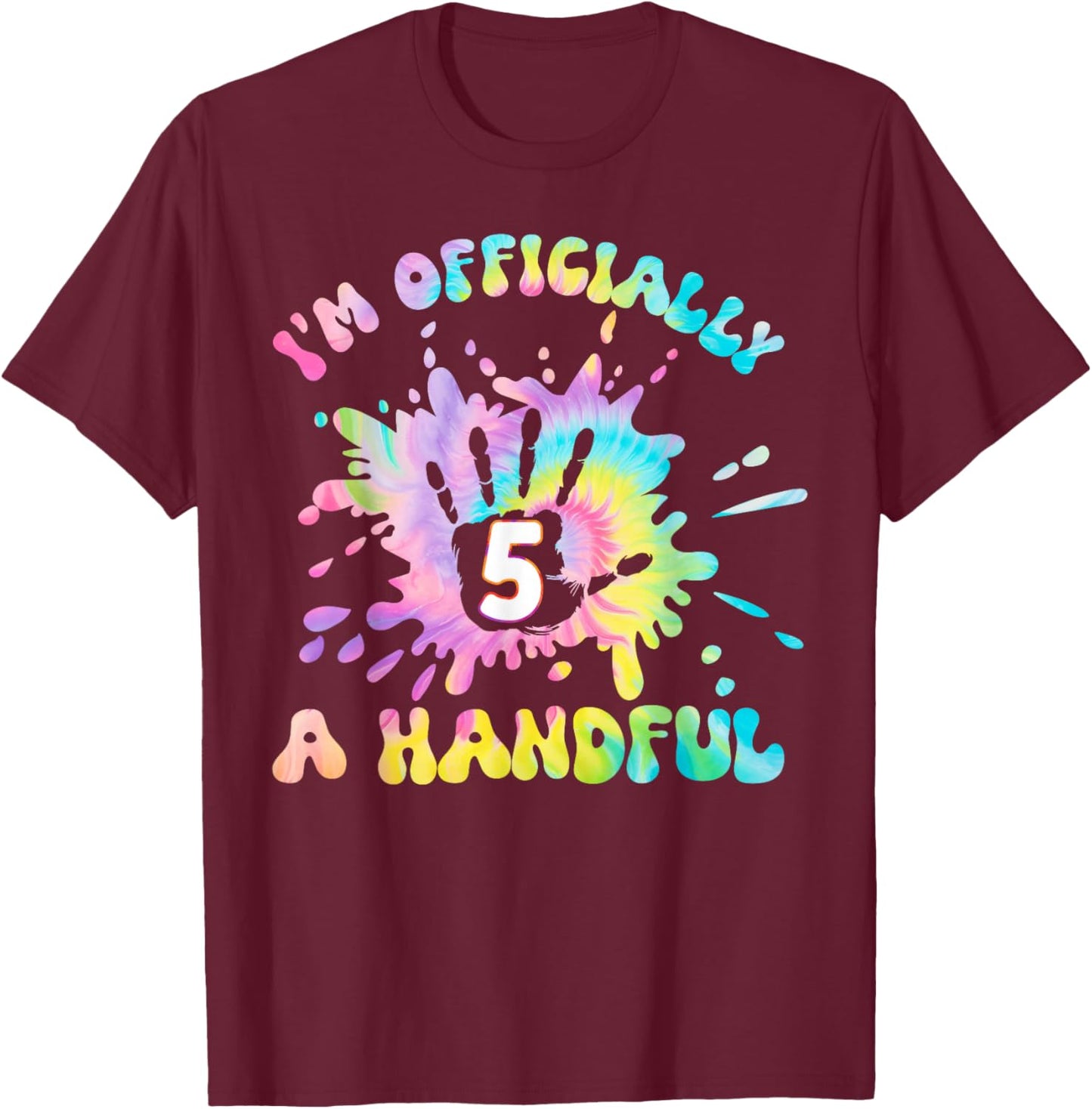 Kids I'm Officially a Handful 5th Birthday Party Funny Five T-Shirt - T-Shirt | Maroon