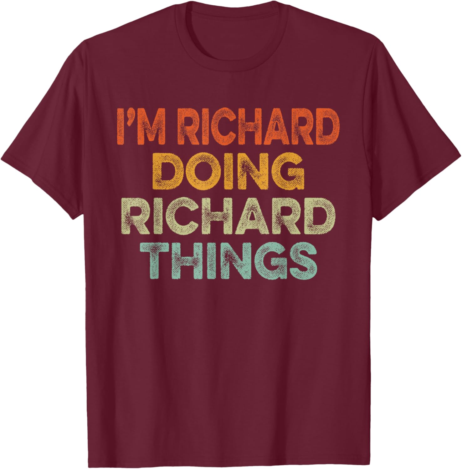 I'm RICHARD Doing RICHARD Things Shirt Vintage Christmas T-Shirt - T-Shirt | Maroon