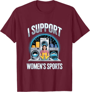 I Support Women's Sports Unwearable Aduld Humor Bootleg T-Shirt - T-Shirt | Maroon