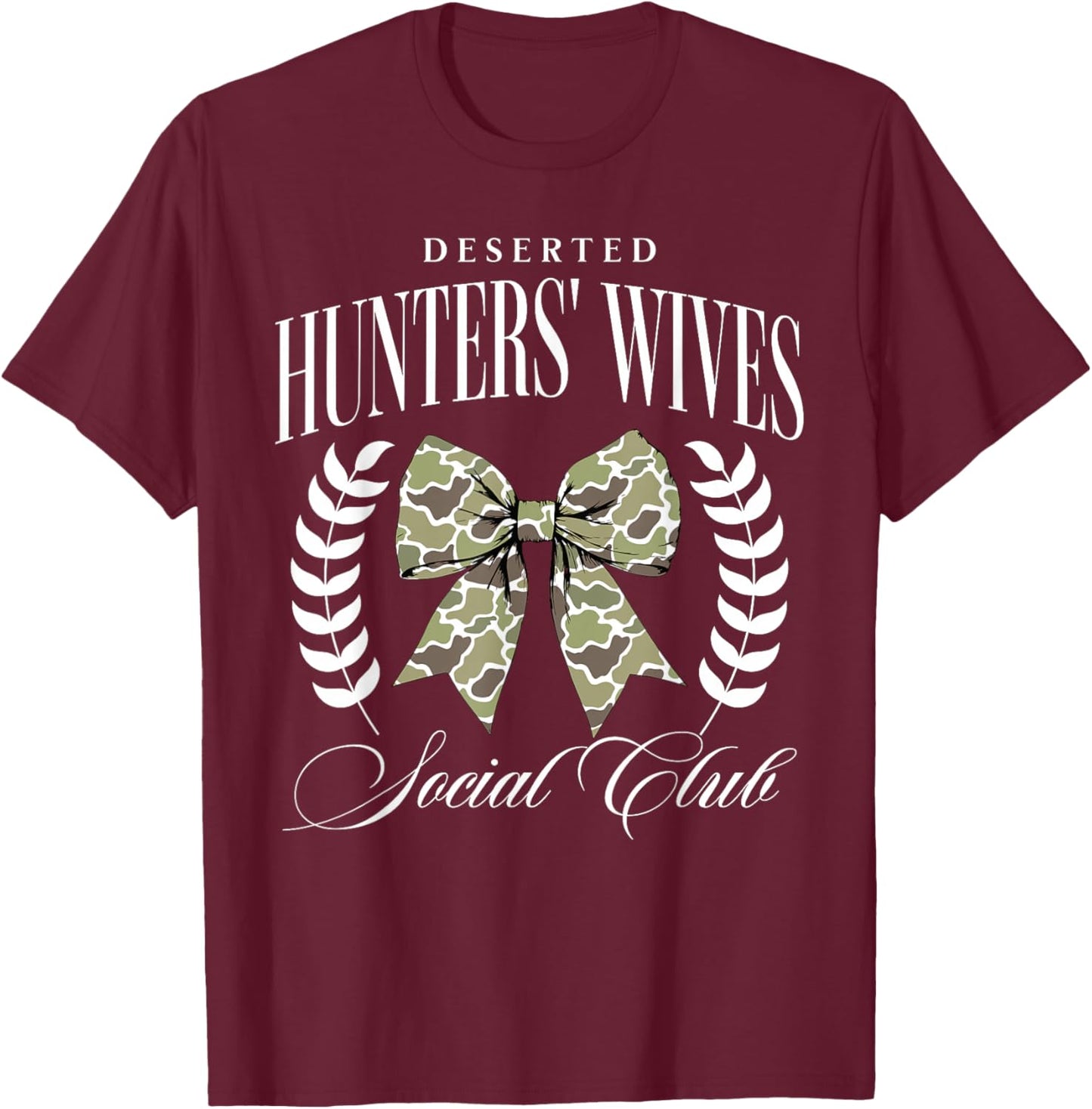 Deserted Hunter Wives Social Club Coquette Hunting Season T-Shirt - T-Shirt | Maroon