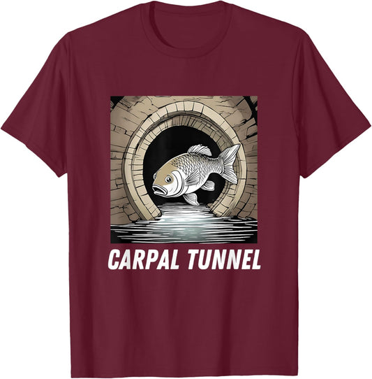 Carpal Tunnel Carp Fish in a Tunnel Pun Dad Joke Developer T-Shirt - T-Shirt | Maroon